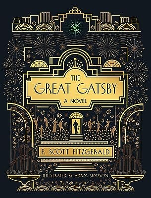 The Great Gatsby: A Novel: Illustrated Edition