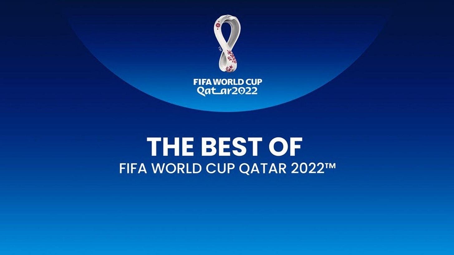 The Best of FIFA Word Cup Qatar 2022