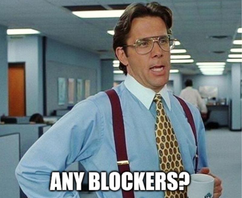 bill lunberg asking if there are any blockers 
