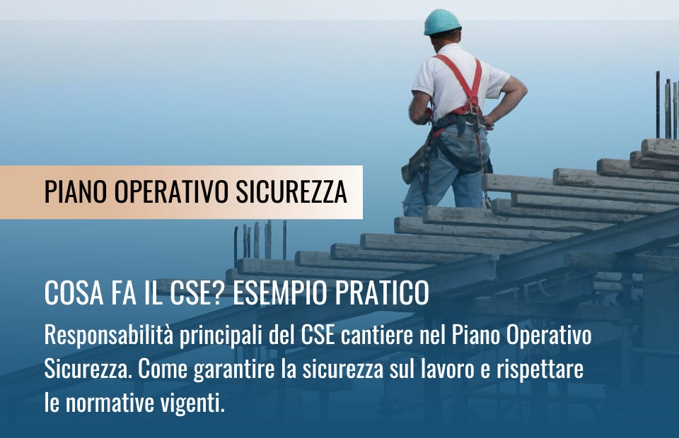 Piano Operativo Sicurezza: responsabilità del CSE cantiere