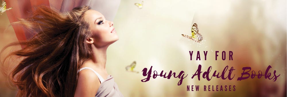 Yay for YA Young Adult Books New Releases promo