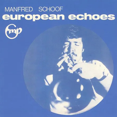 Cover art for European Echoes by Manfred Schoof