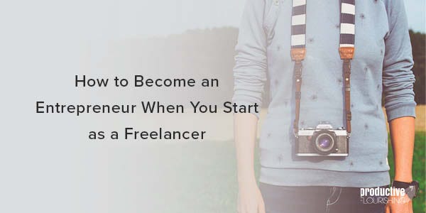 Person standing with camera around their neck. Post title: "How to Become an Entrepreneur When You Start as a Freelancer"
