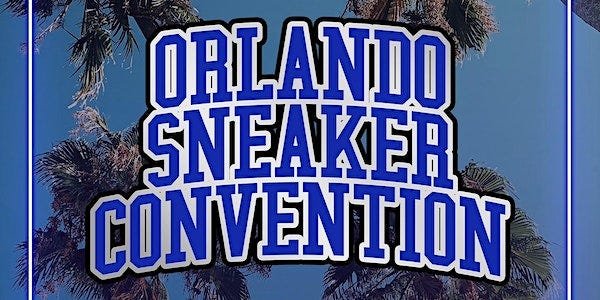 Orlando Sneaker Convention