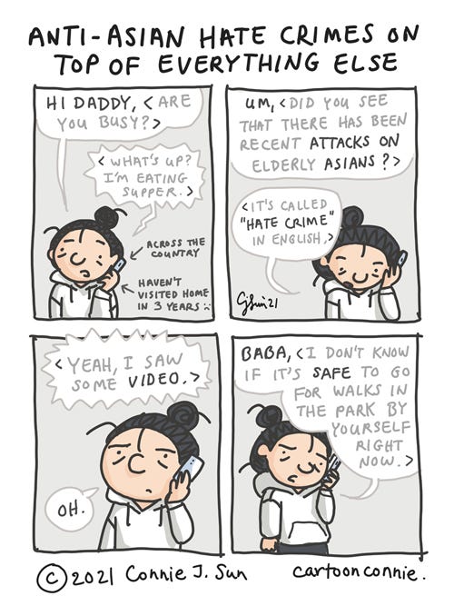 Anti-Asian Hate Crimes On Top Of Everything Else Slice of life cartoon, sketchbook journal, diary comic on anti-Asian hate crime in the pandemic, illustration by Connie Sun, cartoonconnie