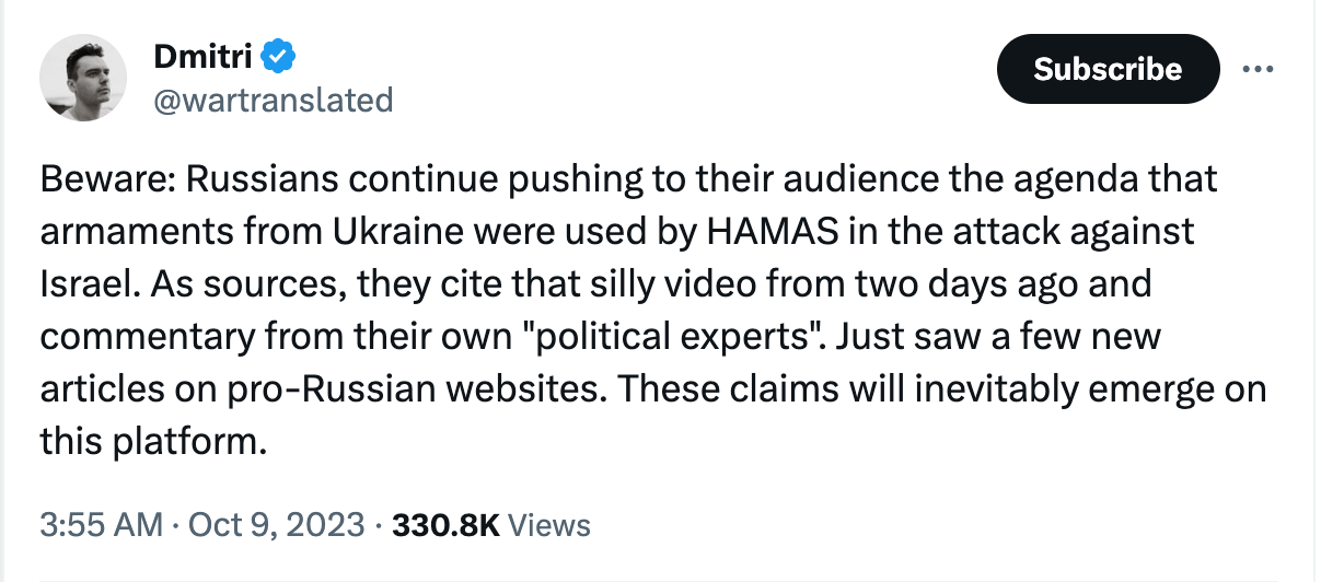 Tweet from Dmitri @wartranslated. Beware: Russians continue pushing to their audience the agenda that armaments from Ukraine were used by Hamas in the attack against Israel. As sources, they cite that silly video from two days ago and commentary from their own "political experts." Just saw a few new articles on pro-Russian websites. These claims will inevitably emerge on this platform.