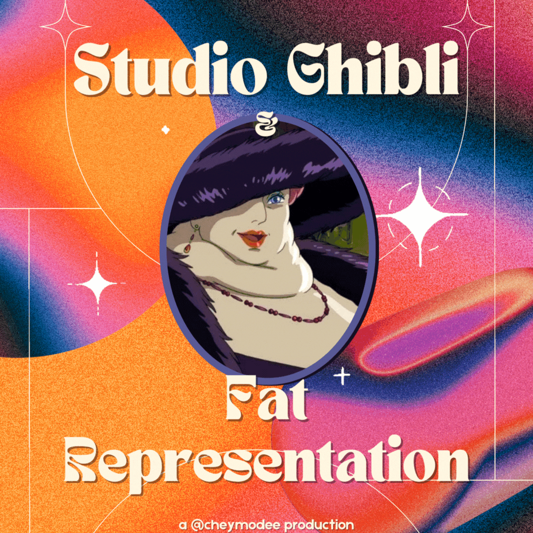 Blinking image with Witch of the Waste that Reads "Studio Ghibli & Fat Representation a @cheymodee production"