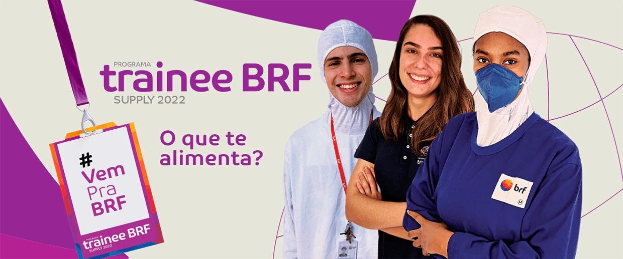 "O que te alimenta?". Crachá #VemPraBRF. 1 rapaz e 2 mulheres. Dois estão com EPI de segurança alimentar.