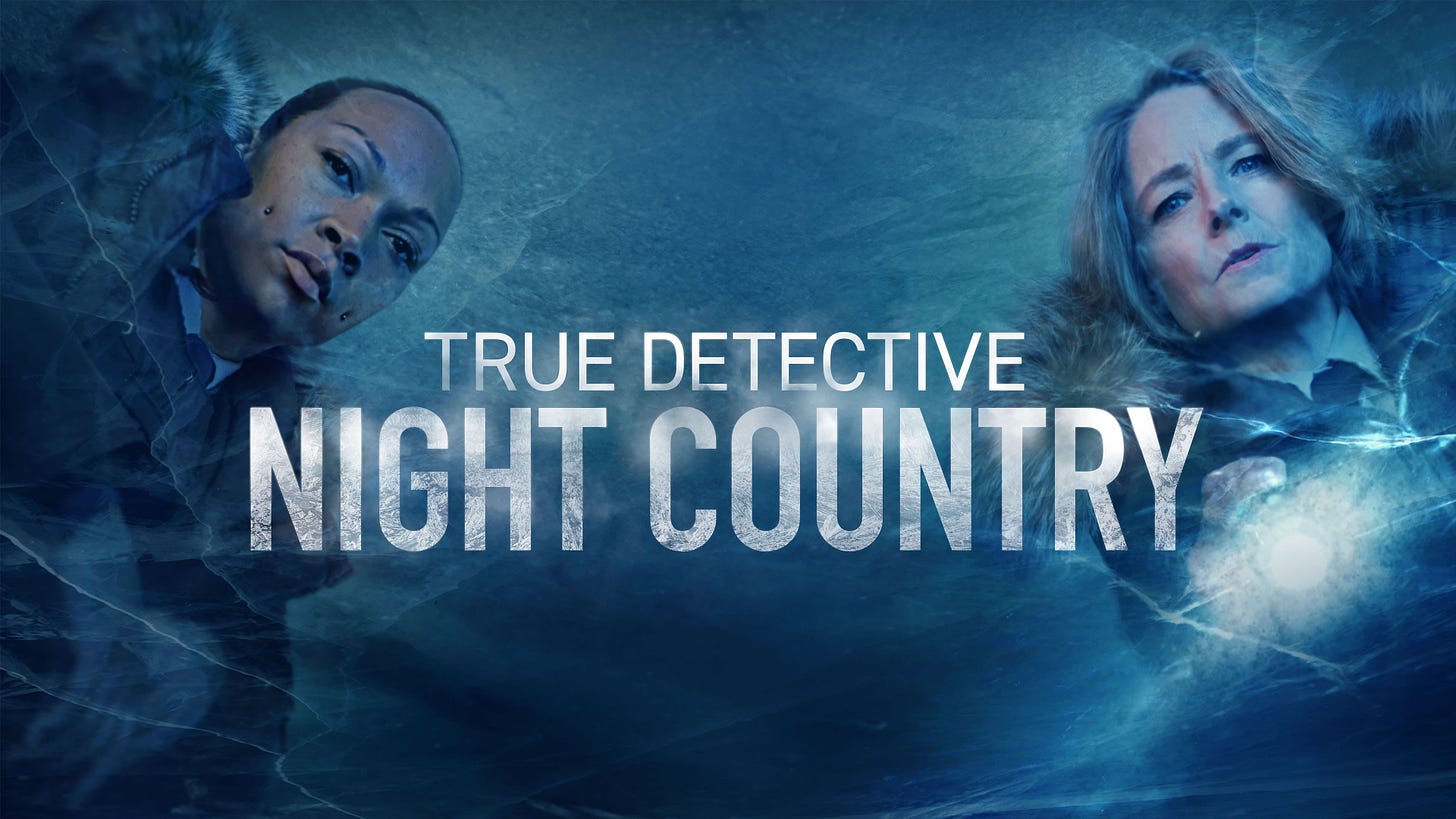 True Detective: Night Country on HBO Review | Double Take TV Newsletter | Jess Spoll