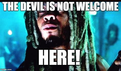 Image tagged in devil,bad boys2,not welcome here - Imgflip