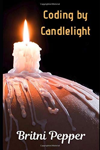 Coding by Candlelight book cover. Shows a lit candle on a pile of wax drippings on top of a rounded body part.