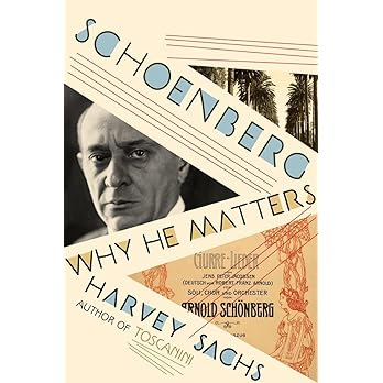 Schoenberg: Why He Matters