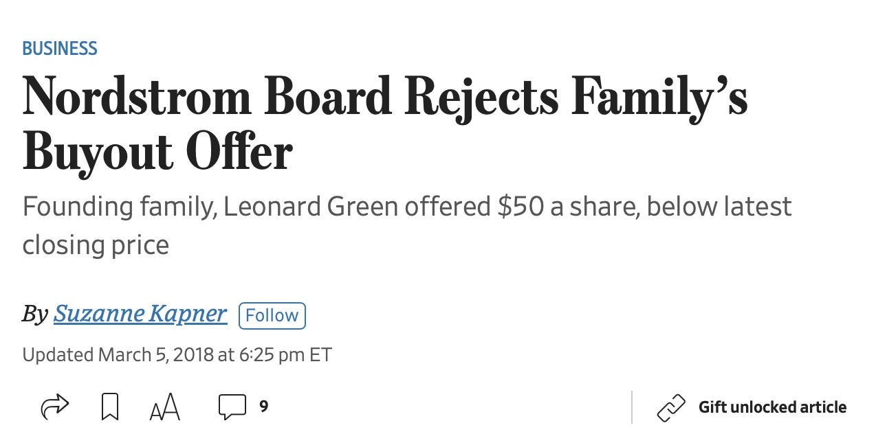 May be an image of text that says 'BUSINESS Nordstrom Board Rejects Family's Buyout Offer Founding family, Leonard Green offered $50 a share, below latest closing price By Suzanne Kapner Follow Updated March 5, 2018 at 6:25 pm ET Gift unlocked article'