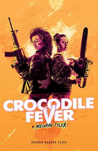 The cover of the play "Crocodile Fever" by Meghan Tyler