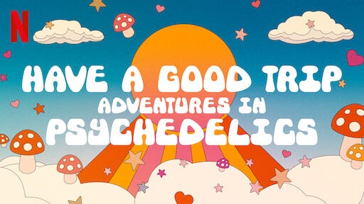 Watch Have a Good Trip: Adventures in Psychedelics | Netflix Official Site
