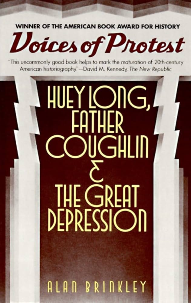 Voices of Protest: Huey Long, Father Coughlin, & the Great Depression:  Brinkley, Alan: 9780394716282: Amazon.com: Books