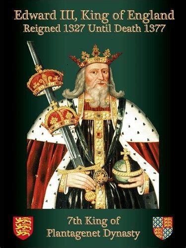 Edward III, King of England: | England: Monarchy | Plantagenet, Edward iii, Tudor history