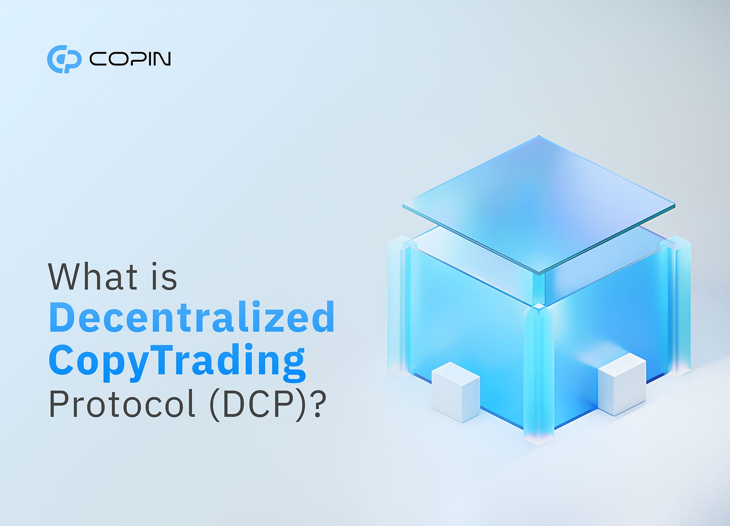 What is Decentralized CopyTrading Protocol (DCP)? 