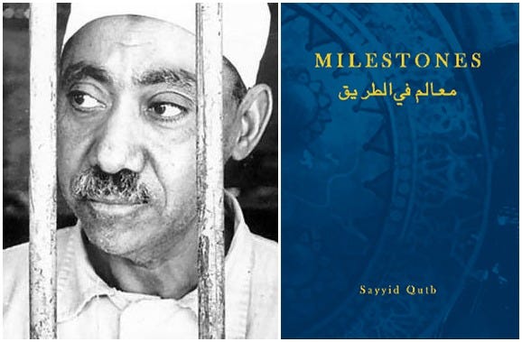 The jihadi manifesto: Sayyid Qutb's Milestones | Books on Trial