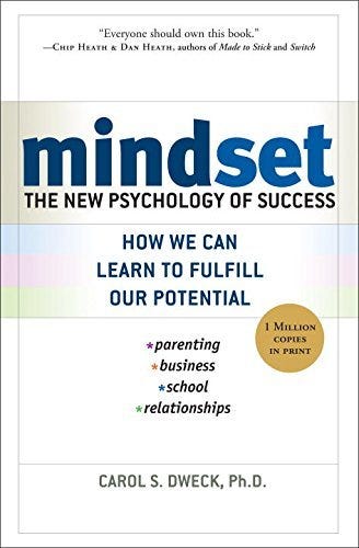 Mindset: The New Psychology of Success by Carol S. Dweck | Goodreads