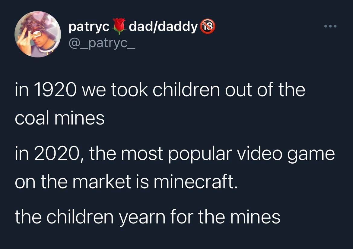 The children yearn for the mines. : r/BrandNewSentence