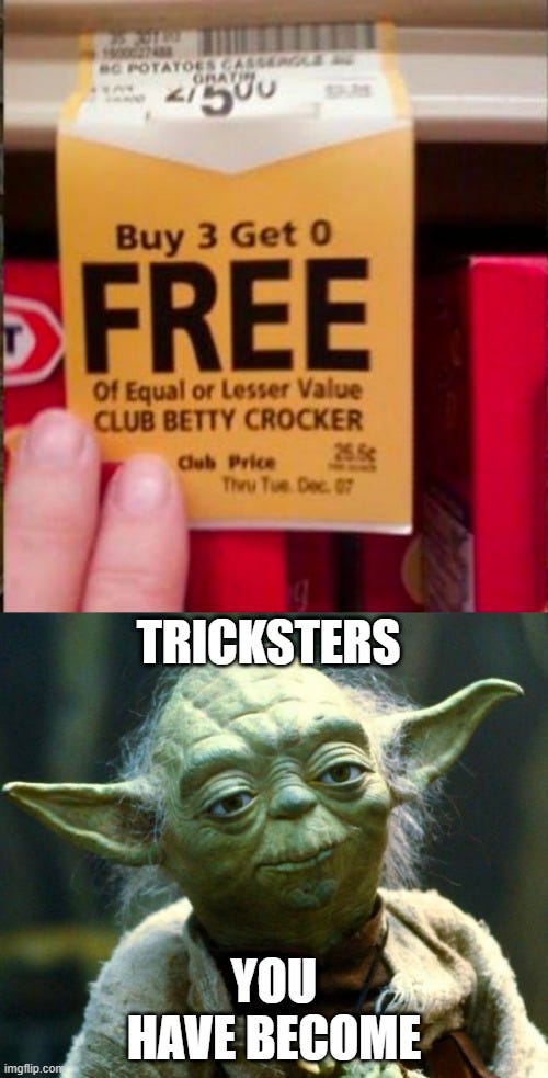 Price tag shows “Buy 3, get 0 free”   Photo of Yoda with captions “Tricksters you have become”