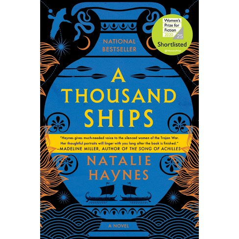 A Thousand Ships - by Natalie Haynes (Paperback)