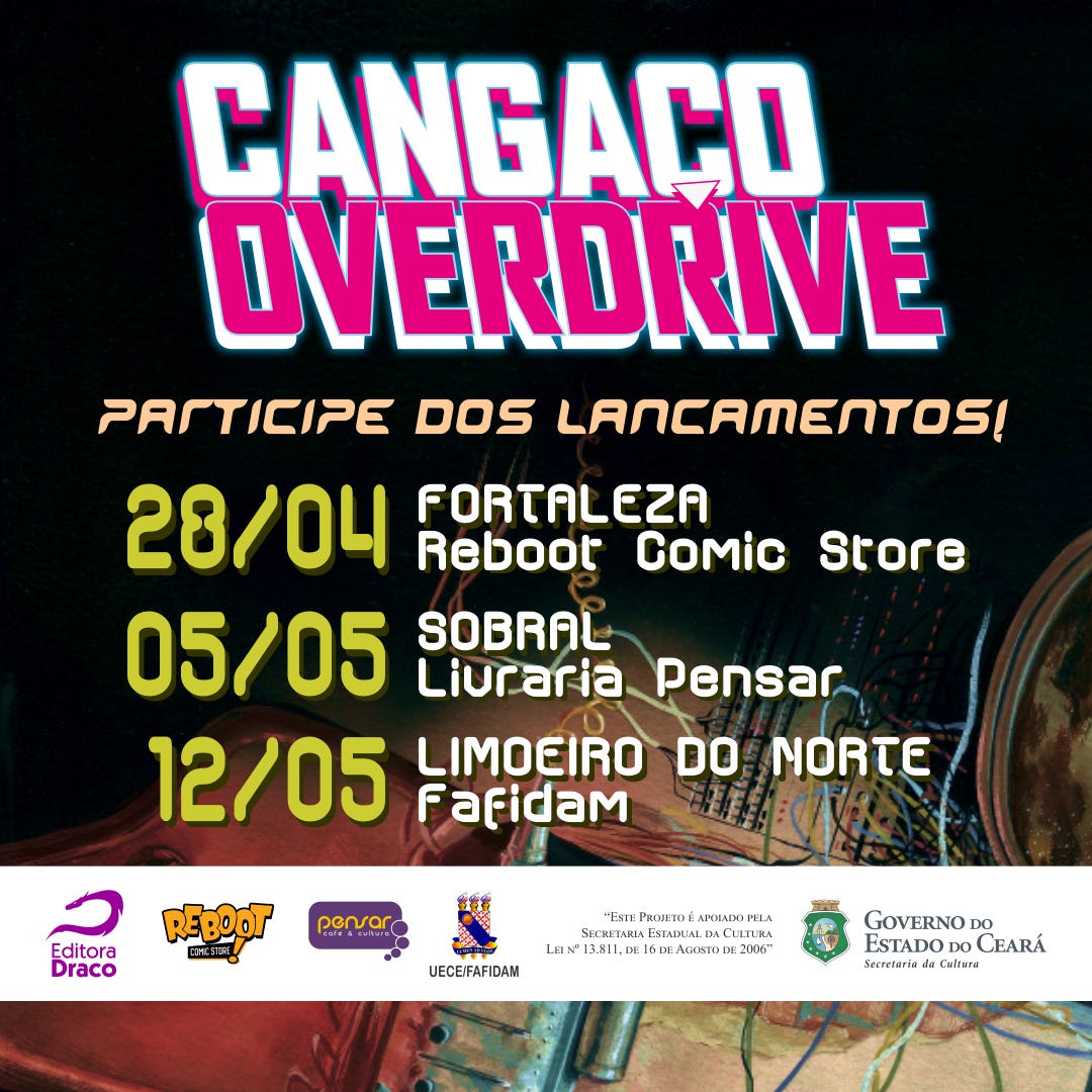 Cangaço Overdrive, lançamentos no Ceará