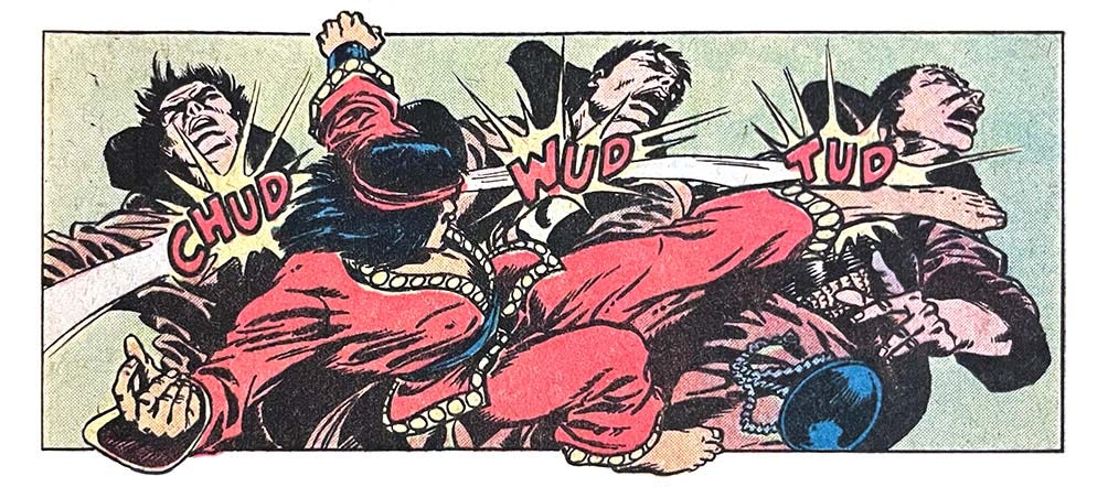 A panel from this issue showing Shang-Chi kicking three bad guys at once. Sound effects are “chud,” “wud,” and “tud.”