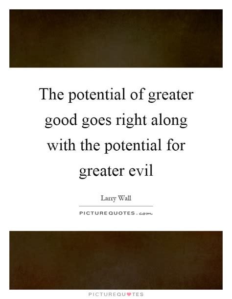 For The Greater Good Quote : Greater Good Quotes & Sayings | Greater ...