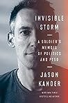 Invisible Storm: A Soldier’s Memoir of Politics and PTSD