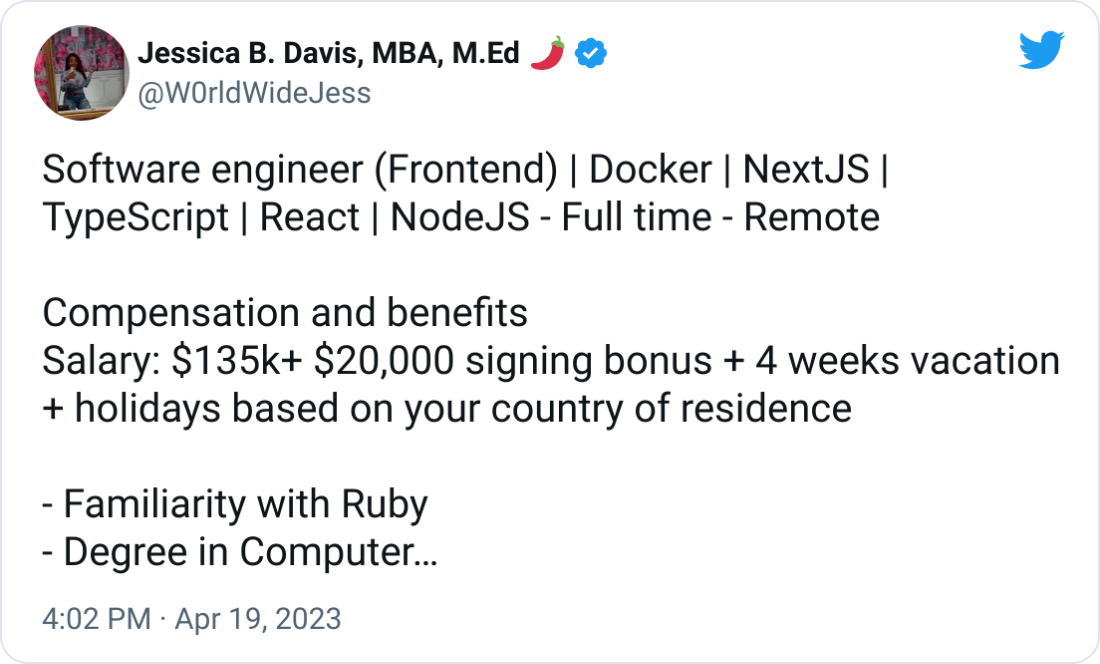 essica B. Davis, MBA, M.Ed 🌶 @W0rldWideJess Software engineer (Frontend) | Docker | NextJS | TypeScript | React | NodeJS - Full time - Remote   Compensation and benefits Salary: $135k+ $20,000 signing bonus + 4 weeks vacation + holidays based on your country of residence  - Familiarity with Ruby - Degree in Computer Science or equivalent practical experience  apply: https://jobs.ashbyhq.com/stickermule/6de4ccd8-7e58-4b65-9a25-62354972bdbd?utm_source=4