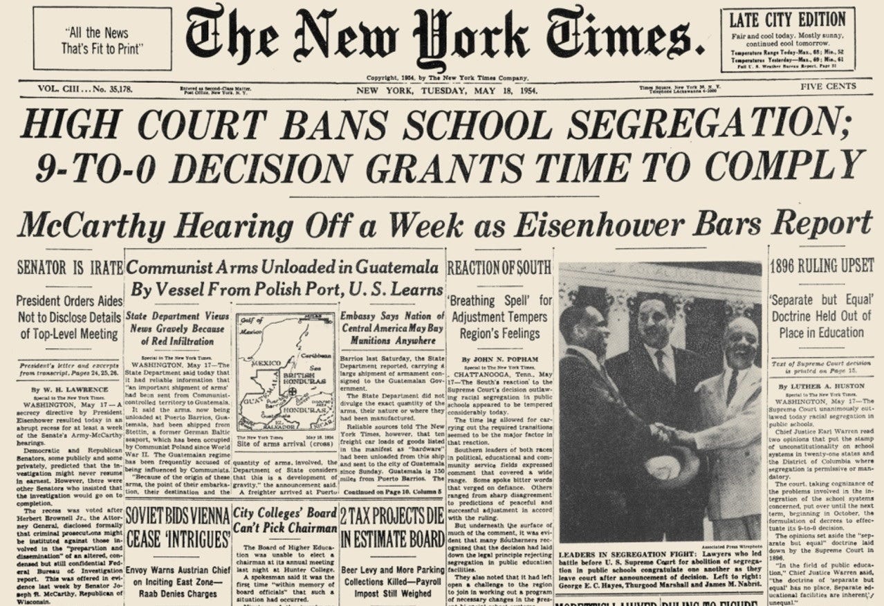 New York Times front page, May 18 1954: 'HIGH COURT BANS SCHOOL SEGREGATION; 9-TO-0 DECISION GRANTS TIME TO COMPLY'