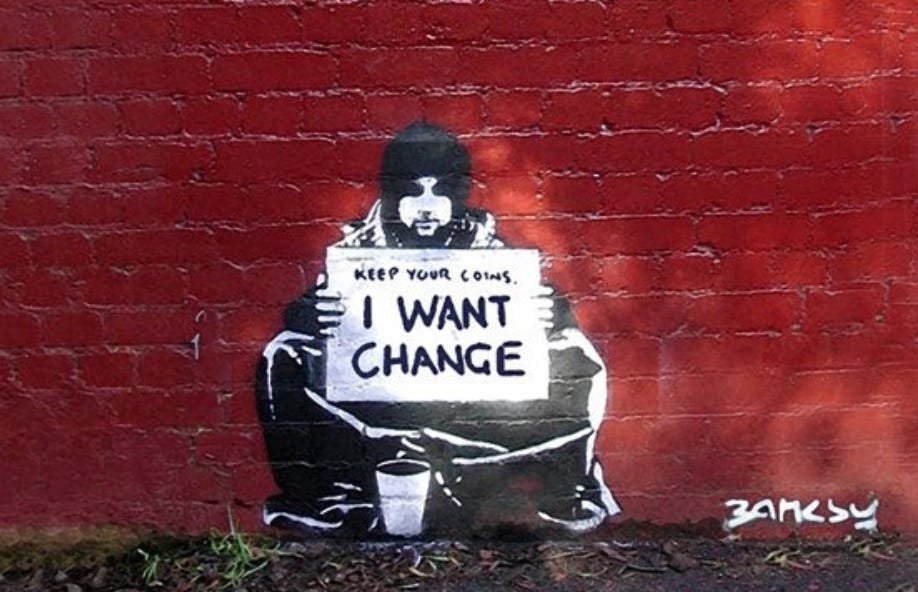 Banksy wall art: keep your coins, I want change