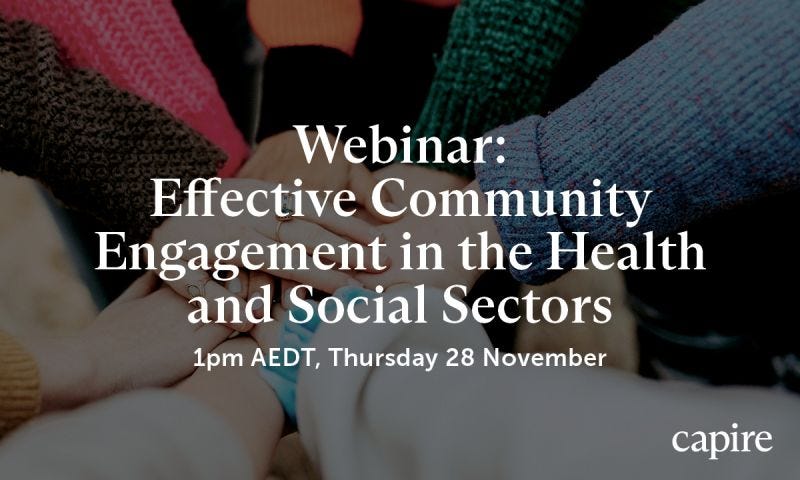 "Webinar: Effective Community Engagement in the Health and Social Sectors | 1pm AEDT, Thursday 28 November | Capire" Hands stacked on top of each other