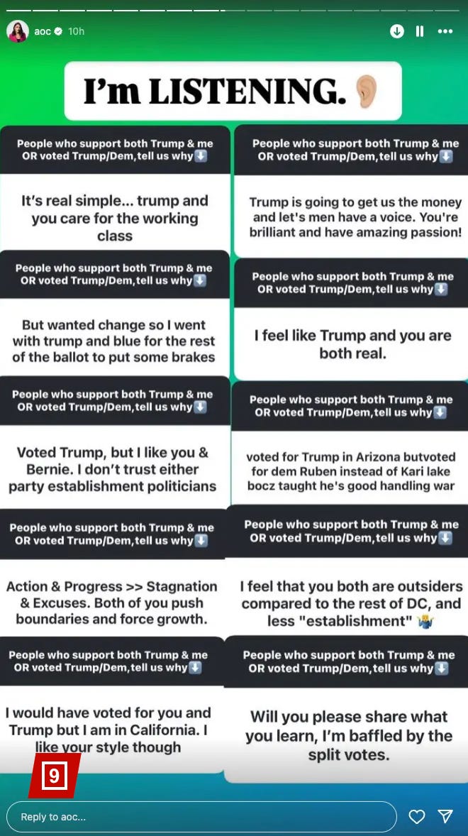 A screenshot of Alexandria Ocasio-Cortez's Instagram story with replies to her question "People who support both Trump & me OR voted Trump/Dem, tell us why" Answers include "I feel like Trump and you are both real." / "It's real simple...trump and you care for the working class." / "Trump is going to get us the money and let's men have a voice. You're brilliant and have amazing passion!" / "Action & Progress >> Stagnation & Excuses. Both of you push boundaries and force growth." / "Voted Trump, but I like you & Bernie. I don't trust either party establishment politicians." / "...wanted change so I went with trump and blue for the rest of the ballot to pump the breaks."