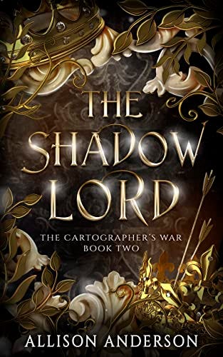 Amazon.com: The Shadow Lord (The Cartographer's War Book 2) eBook : Anderson,  Allison: Kindle Store