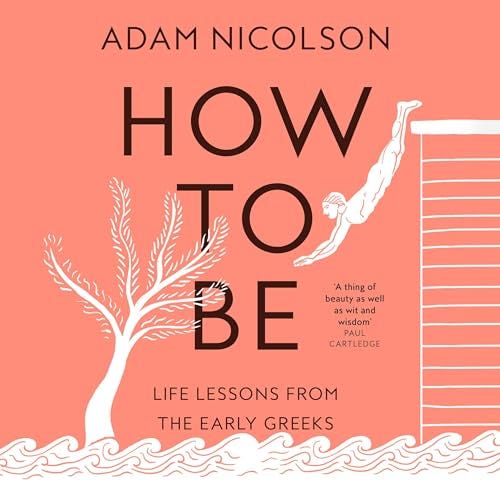 How to Be by Adam Nicolson - Audiobook - Audible.com