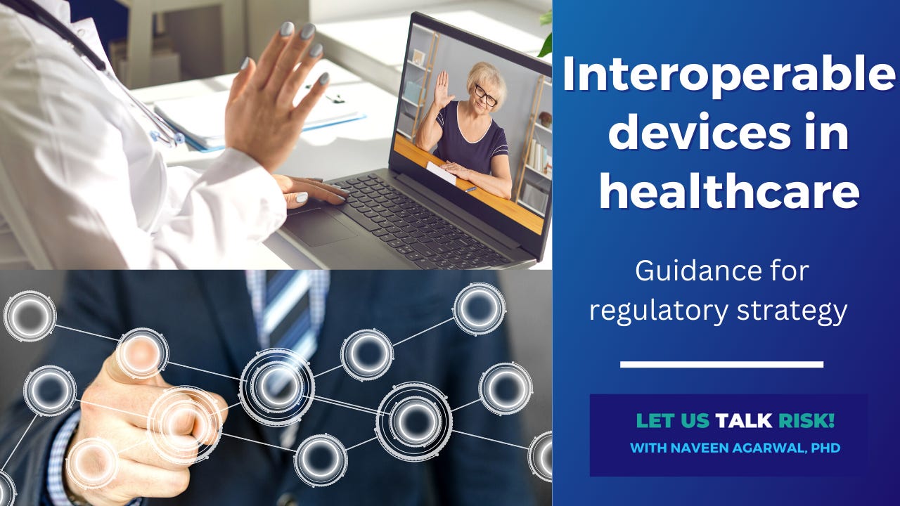 Interoperable Devices in Healthcare - Guidance for Regulatory Strategy