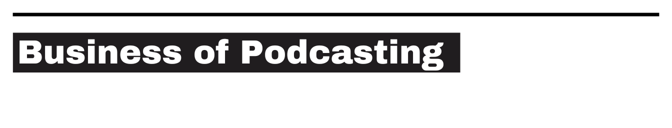 business of podcasting