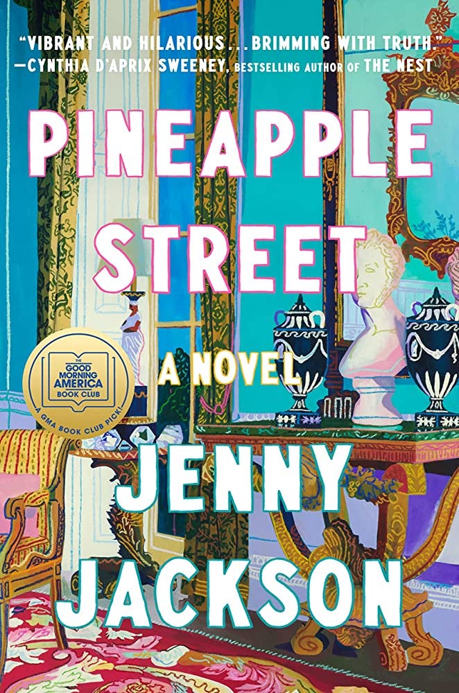 Pineapple Street: A Novel: Jackson, Jenny: 9780593490693: Amazon.com: Books