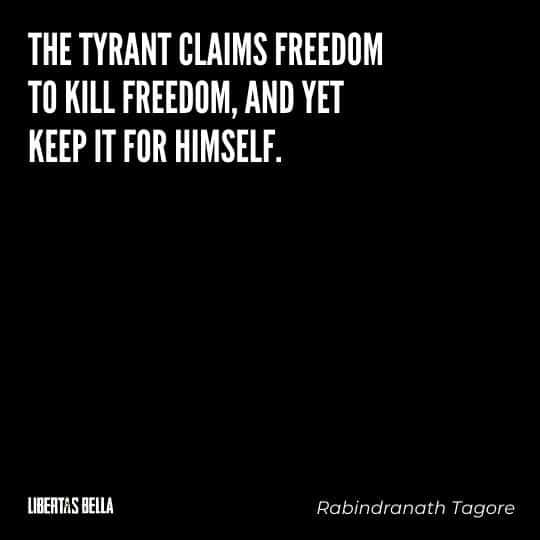 Tyranny quotes - "The tyrant claims freedom to kill freedom, and yet keep it for himself."