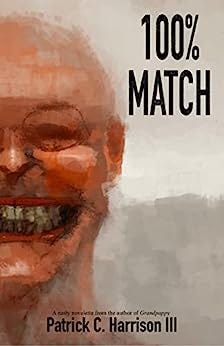100% Match by [Patrick C. Harrison III]