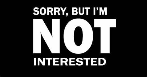 NoExcusesHR: I'm Not Interested