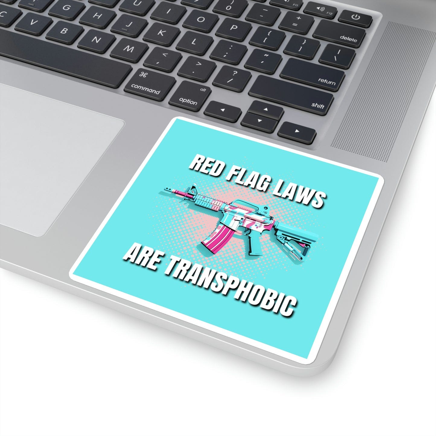 LIMITED EDITION: Red Flag Laws are Transphobic Square Stickers