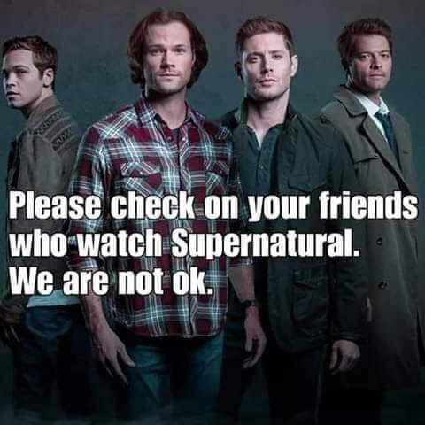 Supernatural please check on your friends. We are not okay.