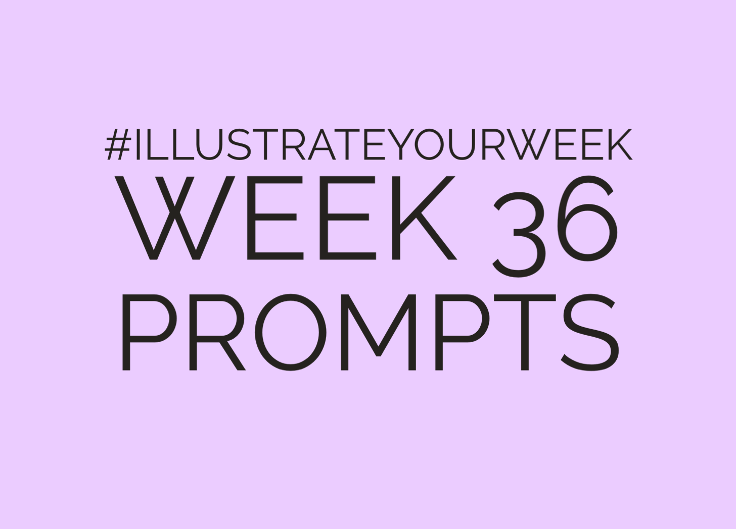 Week 36 Illustrate Your Week Prompts Headline Only