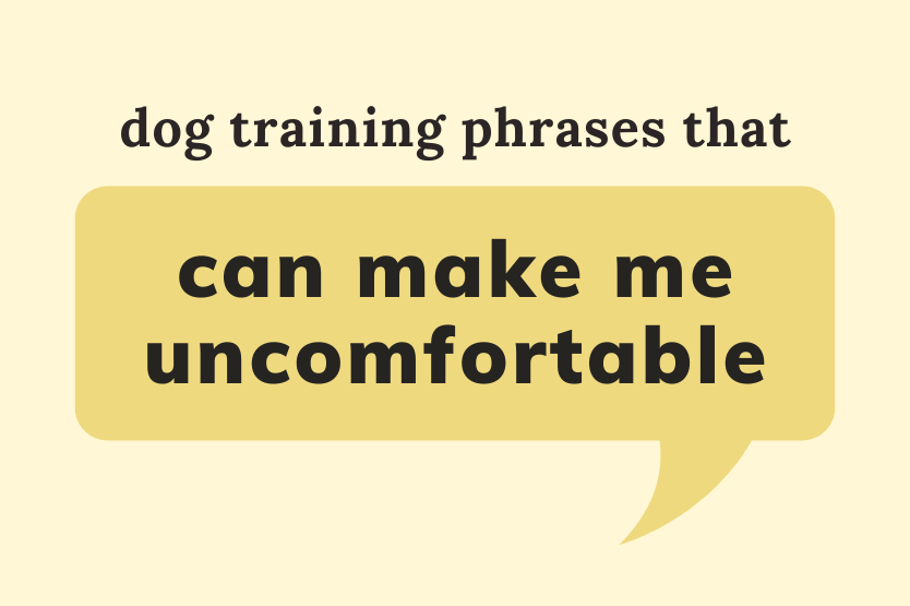 Black text reads dog training phrases that can make me uncomfortable atop a pale yellow background