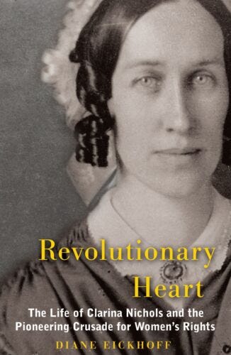 Revolutionary Heart: Clarina Nichols and the Pioneering Crusade for Women (NEW) - Picture 1 of 15
