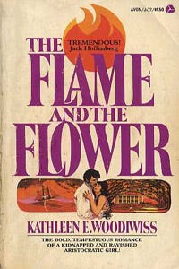old skool romance novel cover:: The Flame and the Flower by Kathleen E. Woodiwiss.